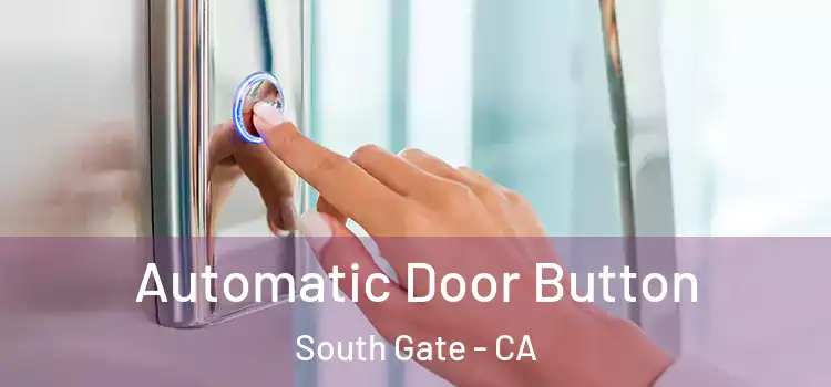  Automatic Door Button South Gate - CA