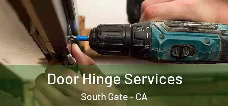  Door Hinge Services South Gate - CA