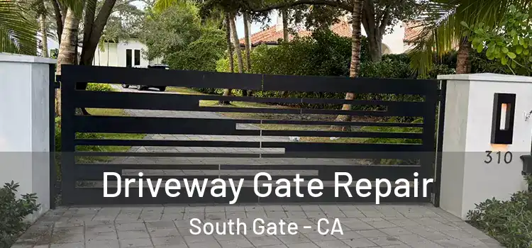 Driveway Gate Repair South Gate - CA