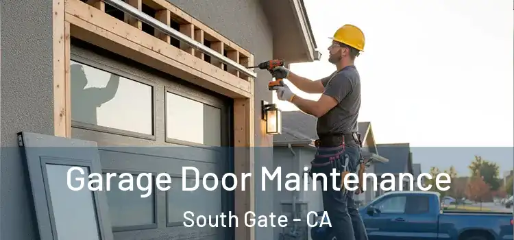  Garage Door Maintenance South Gate - CA