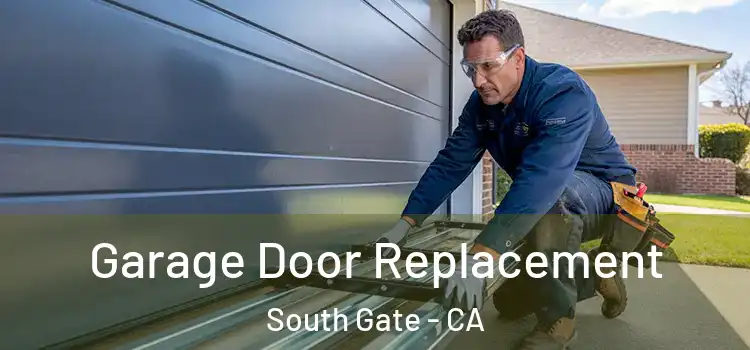  Garage Door Replacement South Gate - CA