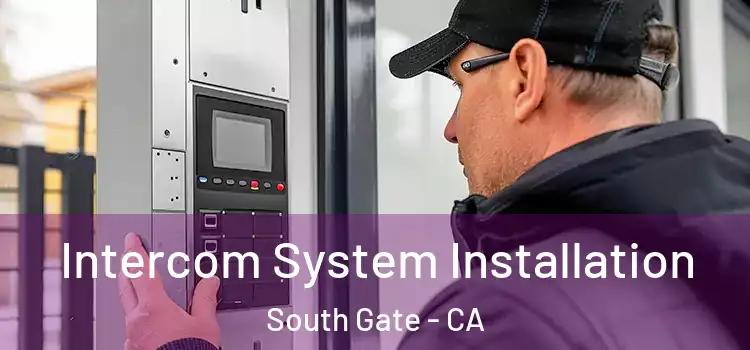  Intercom System Installation South Gate - CA
