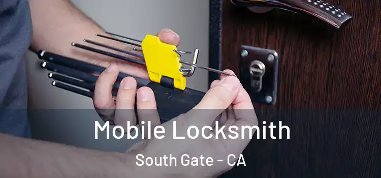  Mobile Locksmith South Gate - CA