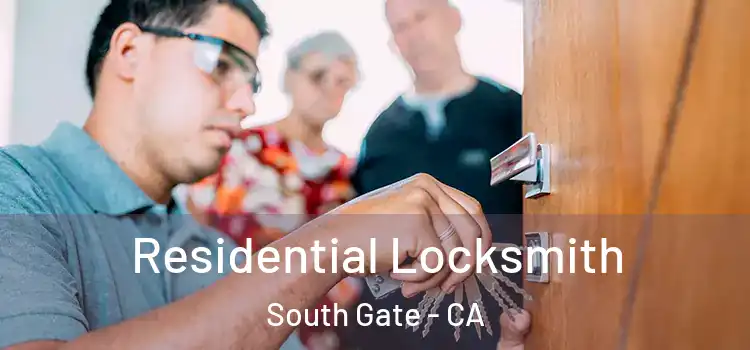 Residential Locksmith South Gate - CA