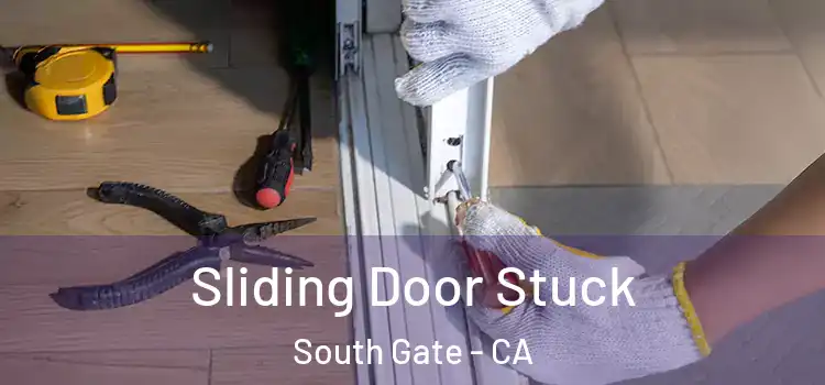  Sliding Door Stuck South Gate - CA